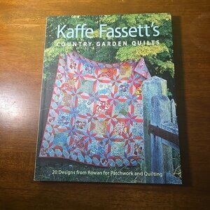 Kaffe Fassett's Country Garden Quilts : 20 Designs from Rowan for Patchwork
